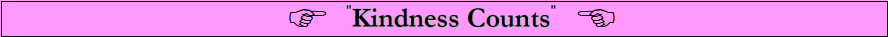 Click HERE for our Kindness Counts Program